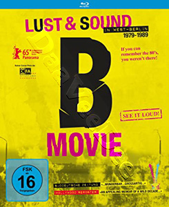 B-Movie: Lust & Sound in West-Berlin 1979-1989 |   Blu-Ray